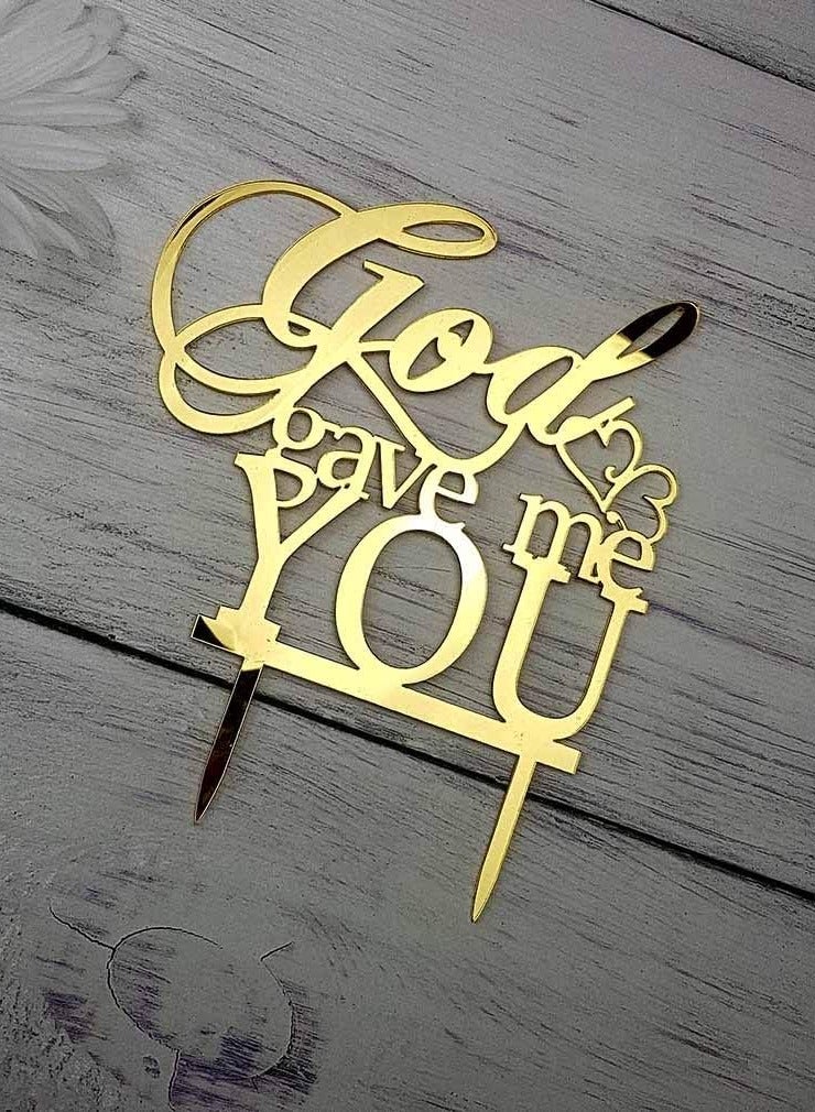 TPGP God Gave Me You Wedding Cake Topper for Wedding, Engagement, or Marriage Party Decorations (Mirror Gold Acrylic) - Image 3