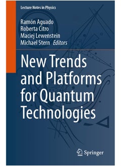 New Trends and Platforms for Quantum Technologies 