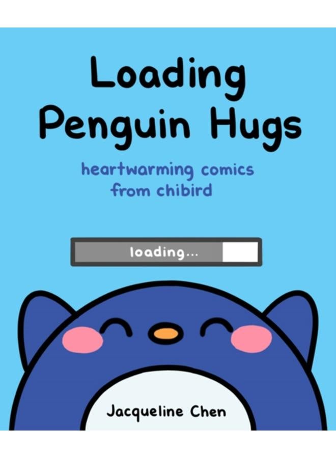 Loading Penguin Hugs : Heartwarming Comics from Chibird 