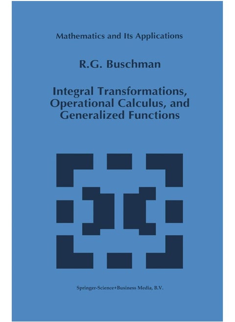 Integral Transformations, Operational Calculus, and Generalized Functions