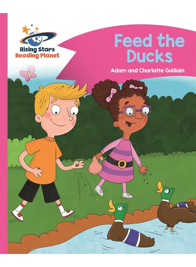 Reading Planet - Feed the Ducks - Pink B: Comet Street Kids