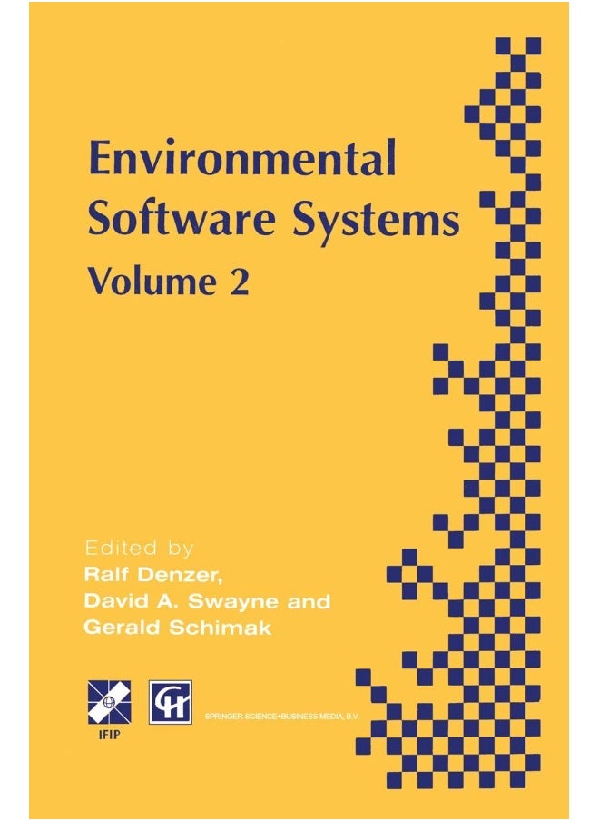 Environmental Software Systems: Ifip Tc5 Wg5.11 International Symposium on Environmental Software Systems (Isess 97), 28 April 2 May 1997, British Col 