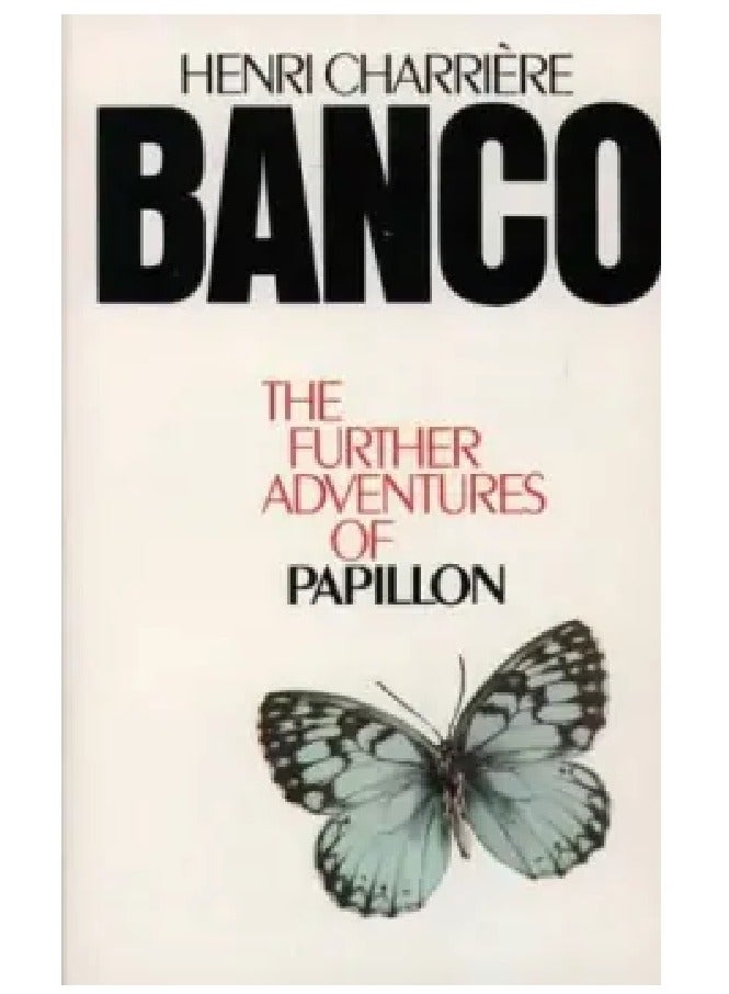 Banco: The Further Adventures of Papillon