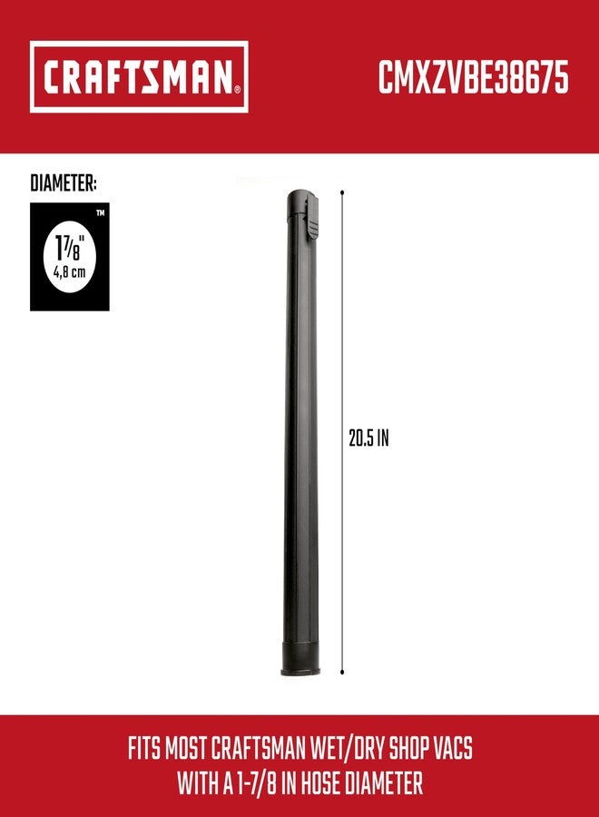 Craftsman CMXZVBE38675 1-7/8 in. Extension Wand Wet/Dry Vac Attachment - Image 3
