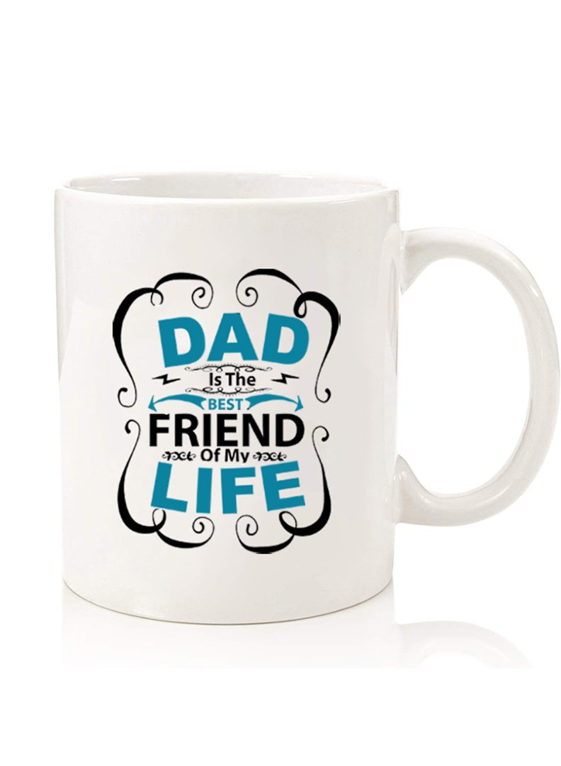 Theodor Premium Quality Two Sided Printed Coffee Mug Tea Cup For Home Office, Kids Men Women Dad is the best friend Black - Image 1