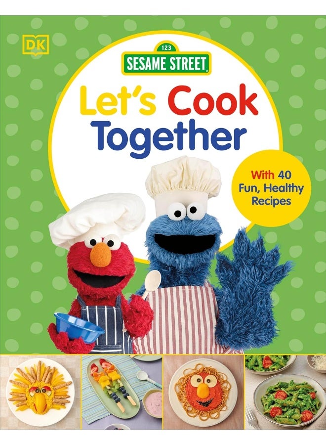 Sesame Street Let's Cook Together!: With 40 Fun, Healthy Recipes - Image 1