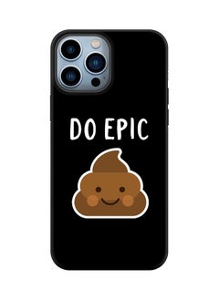 Tough Pro Series Case for Apple iPhone 14 Pro Max Dual Layer hybrid PC & TPU Customized Mobile Cover Shield with inner TPU protection Matte Finish - Do epic sh*t