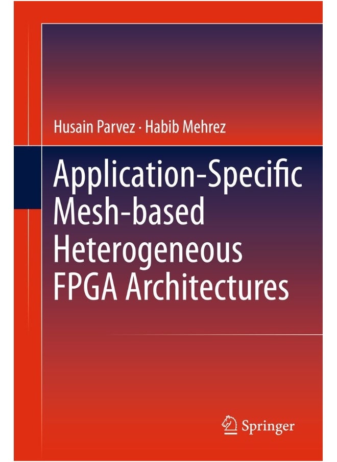 Application-Specific Mesh-based Heterogeneous FPGA Architectures 