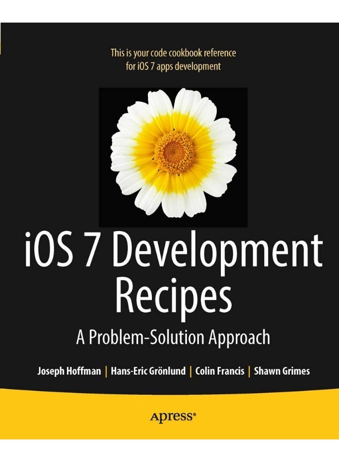 iOS 7 Development Recipes: Problem-Solution Approach