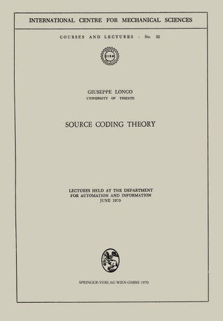 Source Coding Theory: Lectures Held at the Department for Automation and Information June 1970 - pzsku/Z5F3E61B683CB6C0DCD13Z/45/1749025375/207311fc-0d5d-4997-bc3a-487602d3fad2