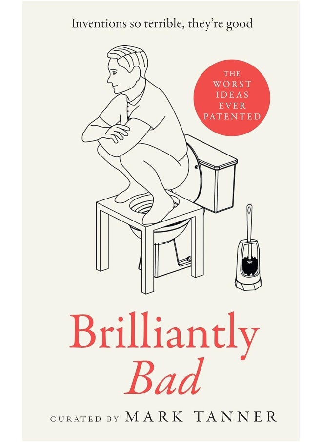 Brilliantly Bad: Inventions So Terrible They’re Good  - Image 1