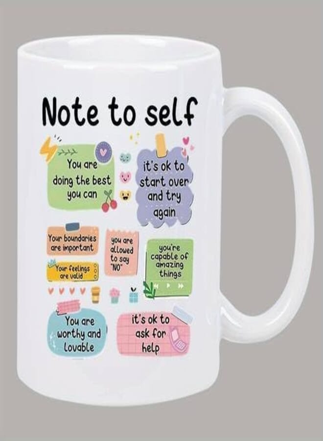 ella - Printed Design Note To Self Inspirational Quotes Coffee Mug - Ceramic, Non-Assembly, Reusable Cup With Positive Affirmations - Ideal Self-Care Gift Mug