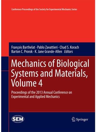 Mechanics of Biological Systems and Materials, Volume 4: Proceedings of the 2013 Annual Conference on Experimental and Applied Mechanics - pzsku/Z5F50937CF2FF4B275565Z/45/1749025683/c0911aa3-1a33-4a01-9b2b-123679029b3c
