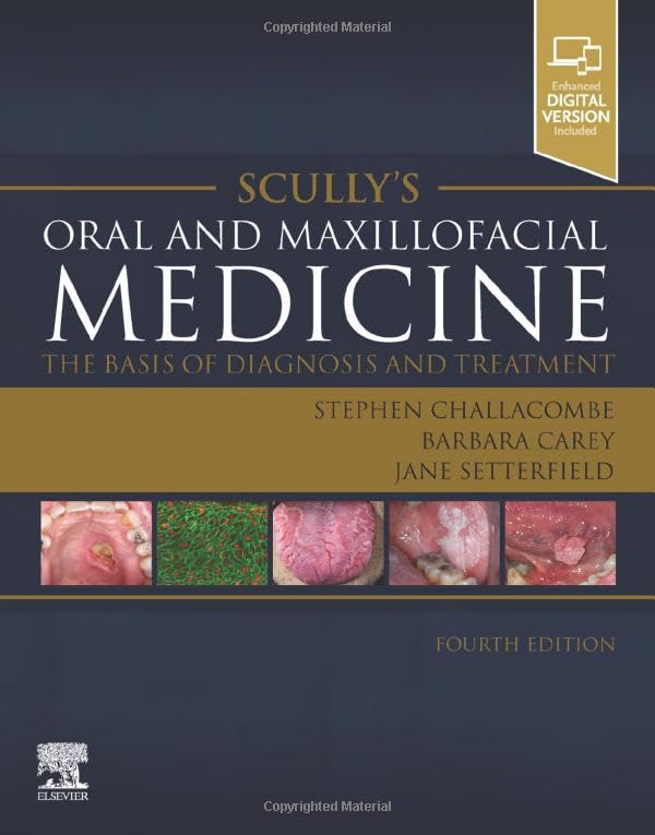 Scullys Oral And Maxillofacial Medicine The Basis Of Diagnosis And Treatment The Basis Of Diagnos