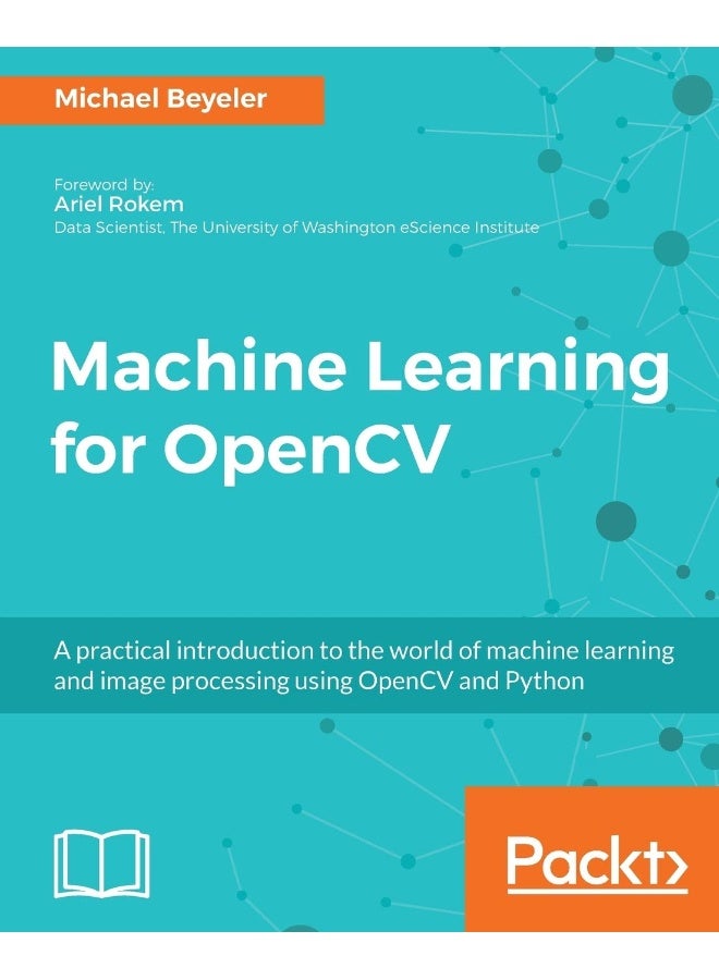 Machine Learning for OpenCV: Intelligent image processing with Python