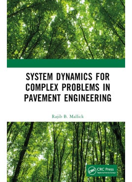 System Dynamics for Complex Problems in Pavement Engineering 