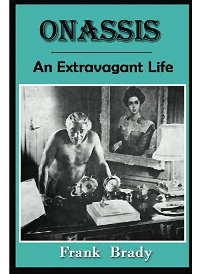 Onassis: An Extravagant Life