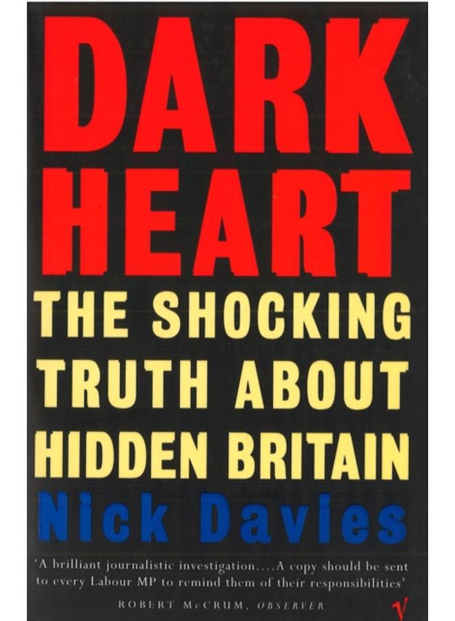 Dark Heart : The Story of a Journey into an Undiscovered Britain