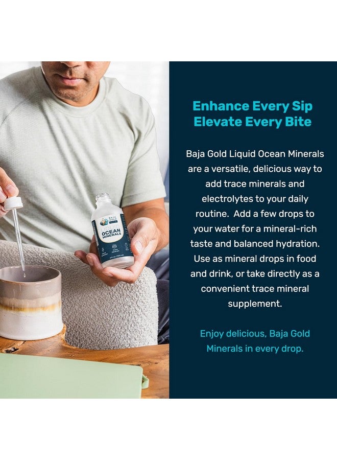 Baja Gold Liquid Ocean Trace Mineral Drops - Ionic Electrolytes Mineral Drops for Drinking Water & Food Flavor Enhancement - Mineral-Rich Saline Solution & Oral Cleanse - 4 fl oz, 30-Day Supply - Image 4