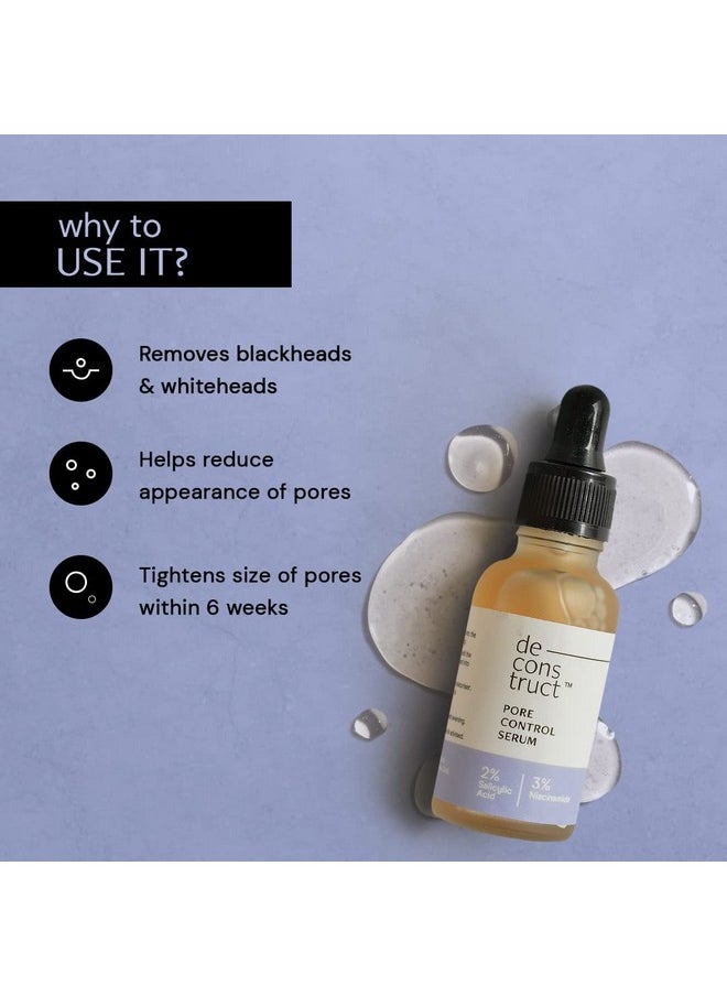 Deconstruct Pore Control Face Serum |2% Salicylic Acid 3% Niacinamide Serum For Acne, Acne Marks, Open Pores & Blackheads | Controls Oil | Beginner Friendly | 30Ml  - Image 3