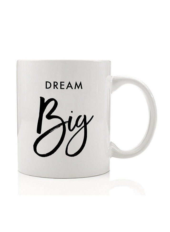 Dream Big Ceramic Coffee Mug