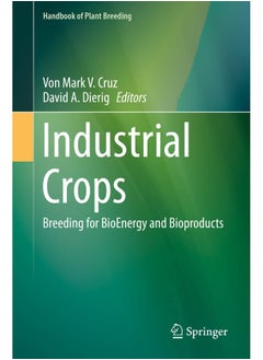 Industrial Crops: Breeding for Bioenergy and Bioproducts - pzsku/Z5F5E0D8A0BE87ABB941FZ/45/_/1724847474/214e376d-854e-4f6d-8e11-d583d672eef5