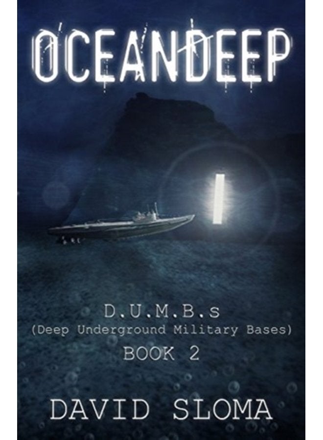 Oceandeep D U M B s Deep Underground Military Bases Book 2 2 - Paperback