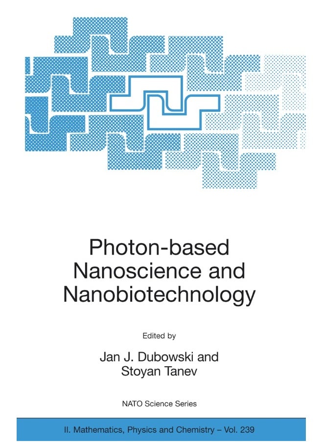 Photon-based Nanoscience and Nanobiotechnology 