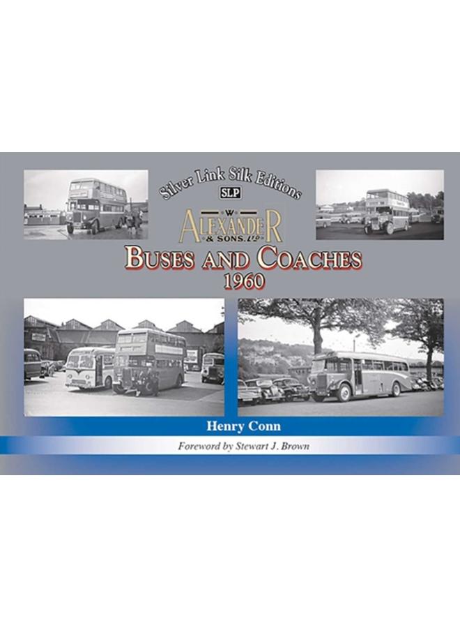 Buses and Coaches of Walter Alexander & Sons 1960