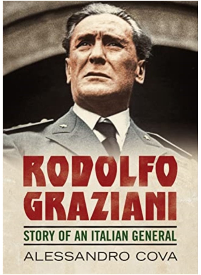 null - Rodolfo Graziani : Story of an Italian General - Image 1