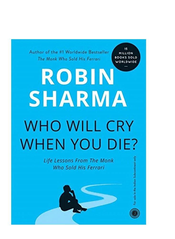 Who Will Cry When You Die?