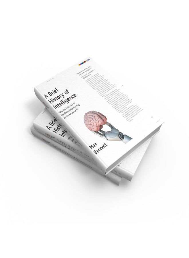 A Brief History of Intelligence: Why the Evolution of the Brain Holds the Key to the Future of AI - Image 5