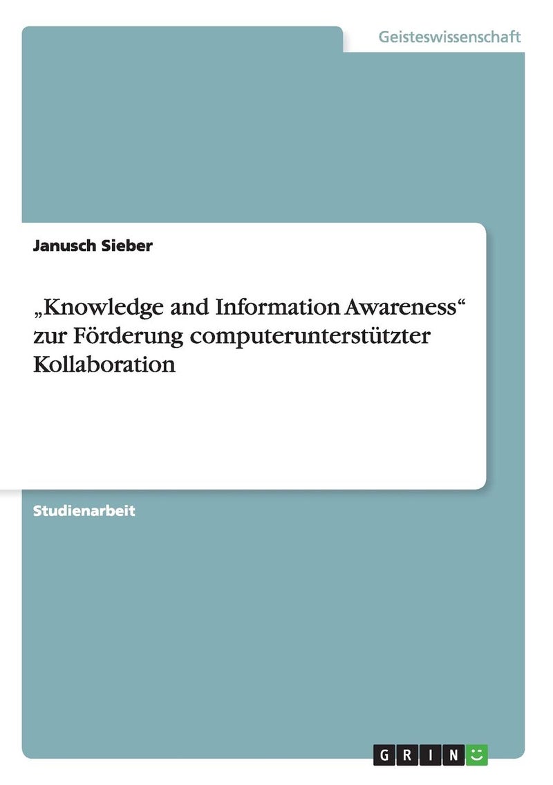 „Knowledge and Information Awareness" zur Förderung computerunterstützter Kollaboration