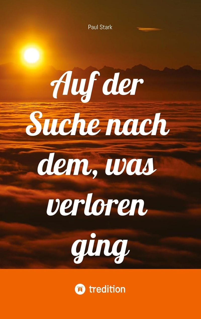 Auf der Suche nach dem, was verloren ging: Unerwartete Umwege: Auf der Suche nach dem, was verloren ging