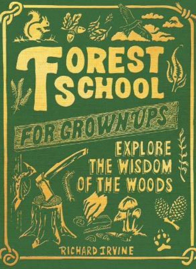 FOREST SCHOOL FOR GROWN UPS 