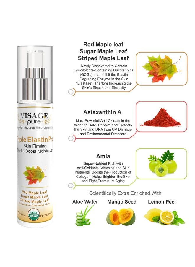 Visage Pure Triple Elastin Pro Skin Firming Elastin Boost Moisturizer Contains Gcgs That Increases The Skin Elastin And Elasticity Usda Organic Physician Formulated Research Supported.  - Image 3