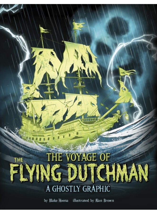 The Voyage of the Flying Dutchman A Ghostly Graphic - Paperback
