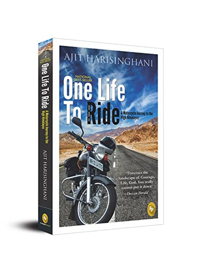 One Life to Ride: A Motorcycle Journey to the High Himalayas