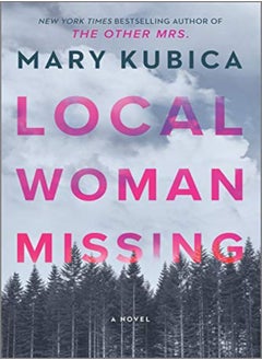 Local Woman Missing by Kubica, Mary Paperback 