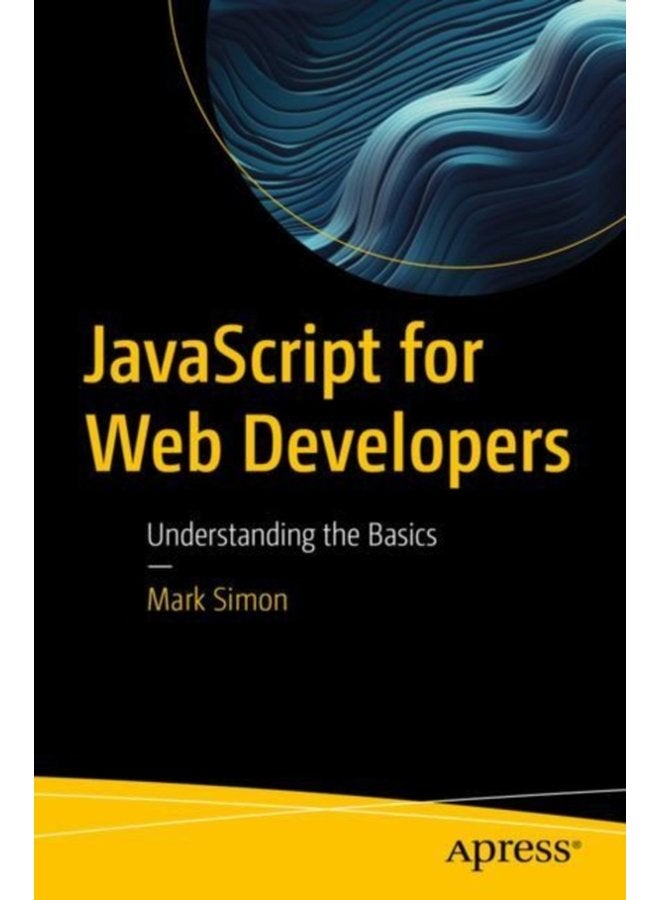 JavaScript for Web Developers Understanding the Basics - Paperback