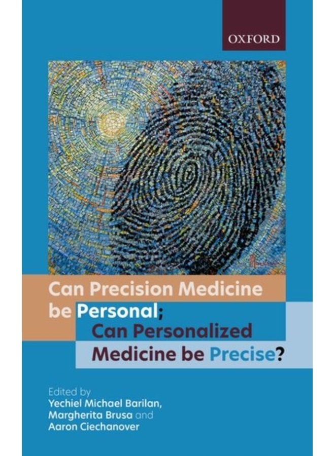 Can precision medicine be personal Can personalized medicine be precise - Paperback