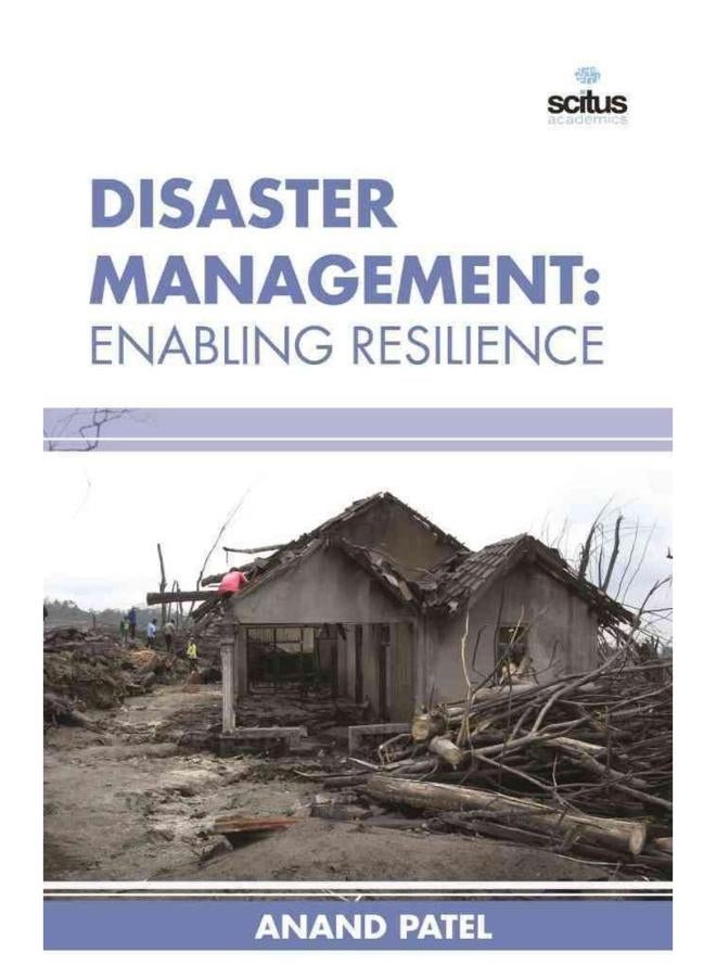 Disaster Management: Enabling Resilience