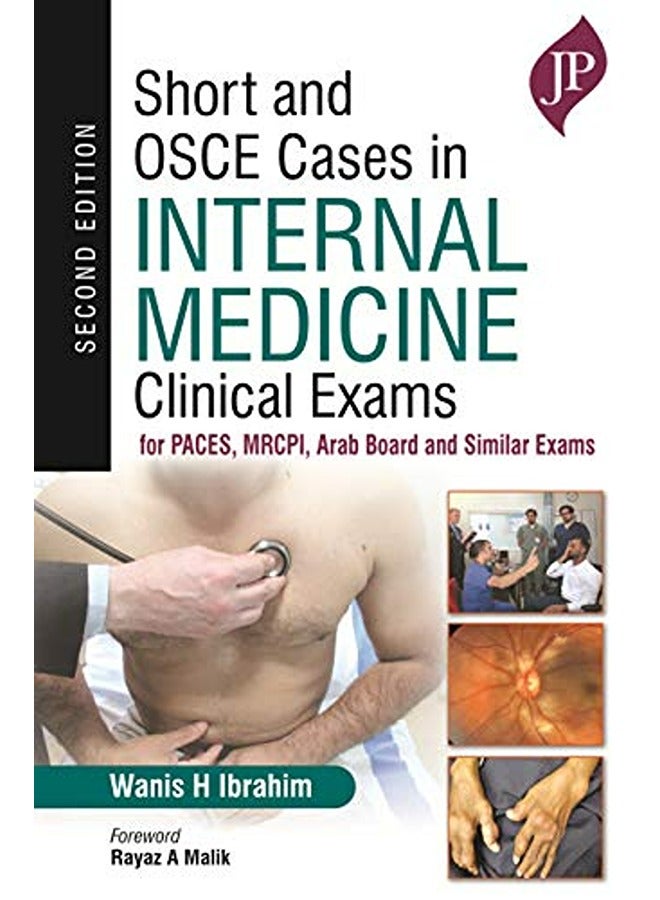 Short And Osce Cases In Internal Medicine Clinical Exams For Paces Mrcpi Arab Board And Similar E