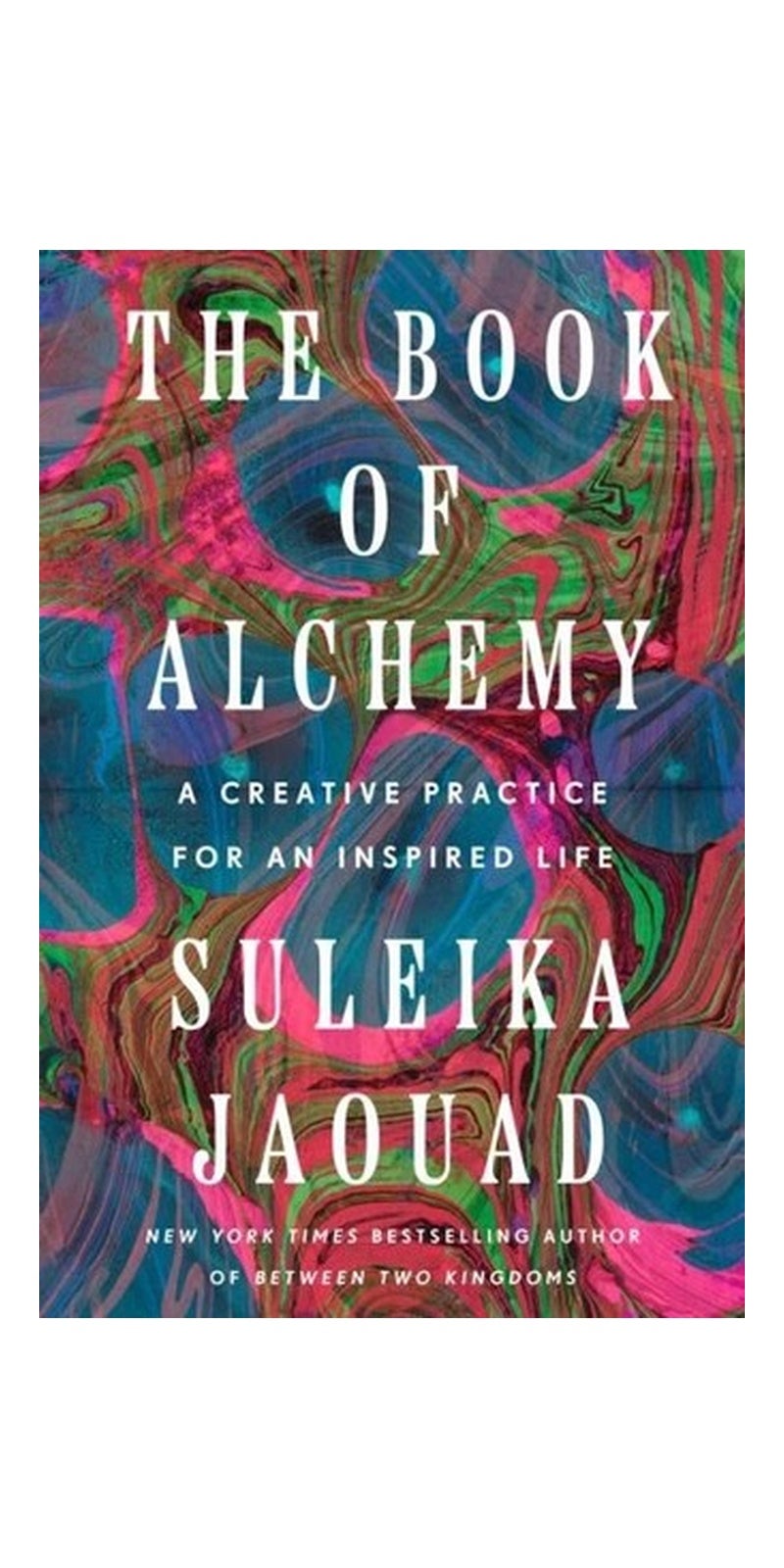 Book of Alchemy: A Creative Practice for an Inspired Life