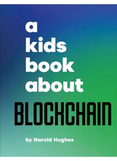 A Kids Book About Blockchain 