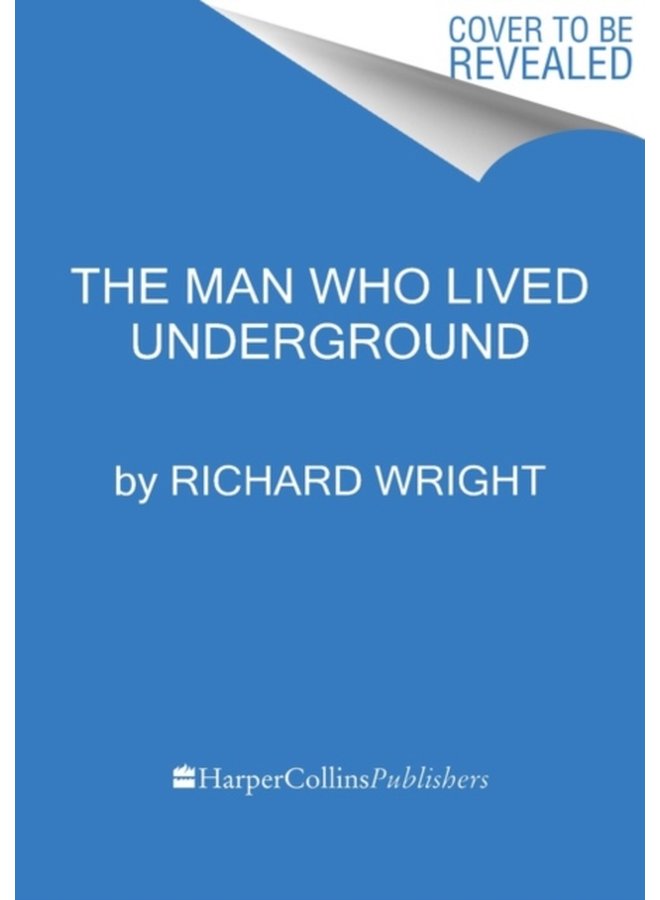 The Man Who Lived Underground A Novel - Paperback