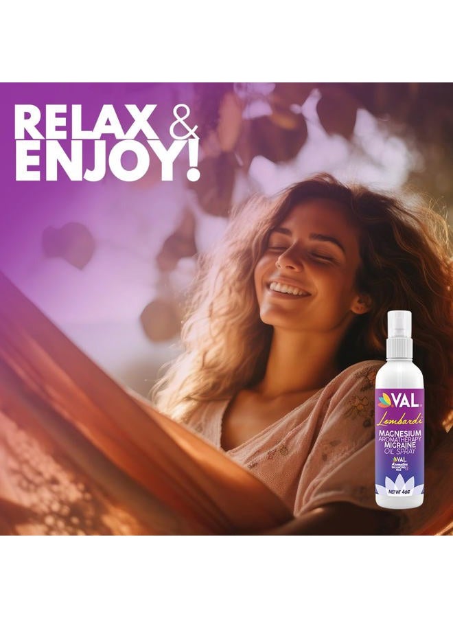 VAL Lombardi Migraine & Headache Relief | Transdermal Magnesium Aromatherapy Oil Spray | Magnesium & Organic Essential Oils Lavender, Sweet Marjoram, Peppermint, Rosemary, Basil, Chamomile | 4 oz - Image 4