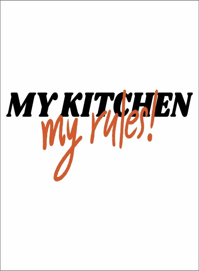 Wall Attraction™ My Kitchen My Rules Quote Wall Stickers & Murals Size - 81x30cm MD263_S - Image 3