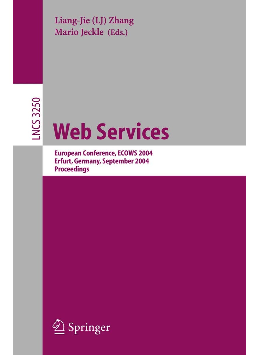 Springer Web Services: European Conference, ECOWS 2004, Erfurt, Germany, September 27-30, 2004, Proceedings 
