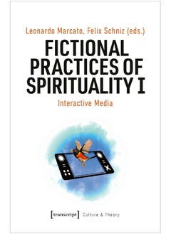 Fictional Practices of Spirituality I 